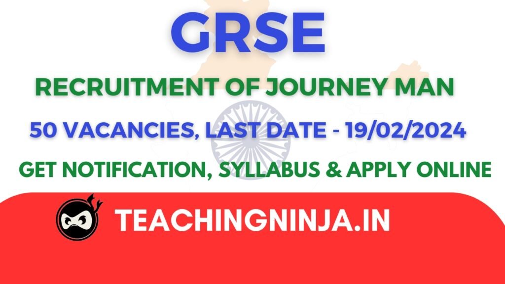 GRSE Ltd Recruitment Journeyman 2024