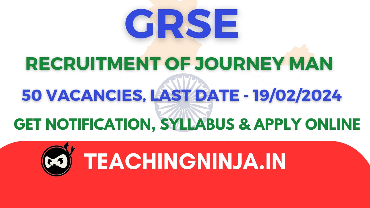 GRSE Ltd Recruitment Journeyman 2024