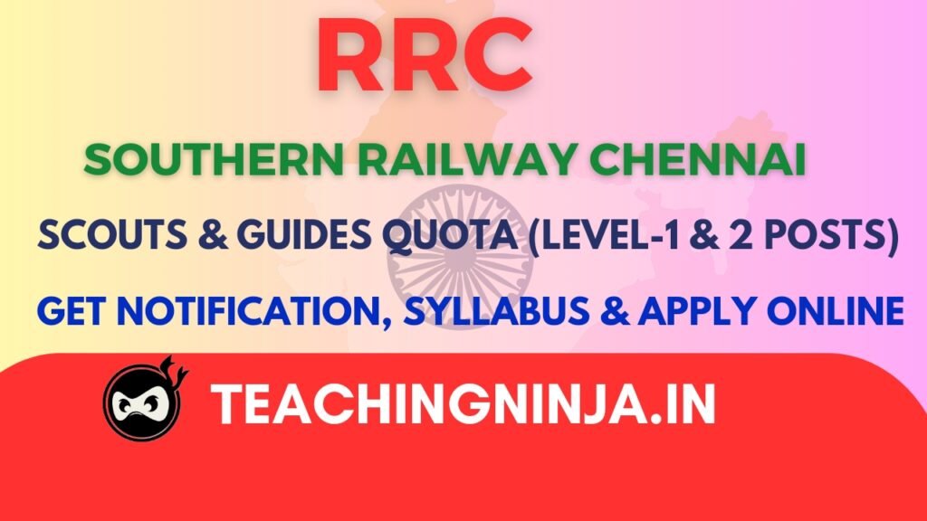 RRC Southern Railway Recruitment Scouts & Guides 2024