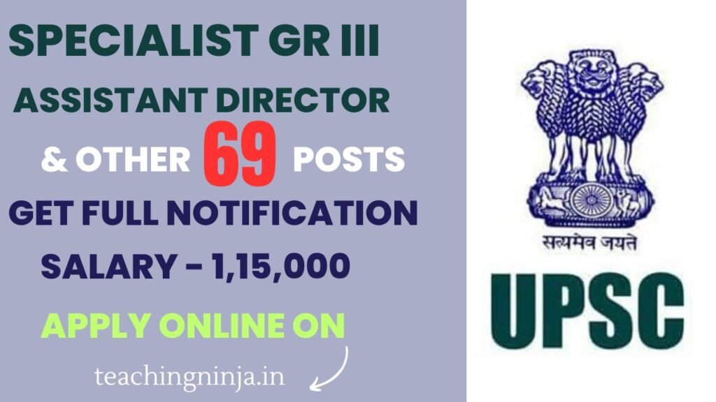 UPSC Recruitment Specialist Gr III And Other 2024 Apply - 69 Posts