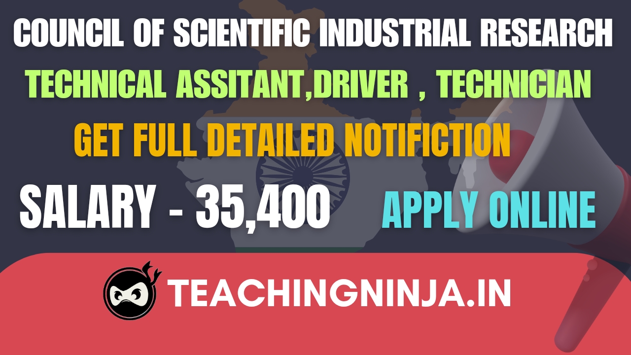 CSIR Technical Assistant Driver and Other 2024