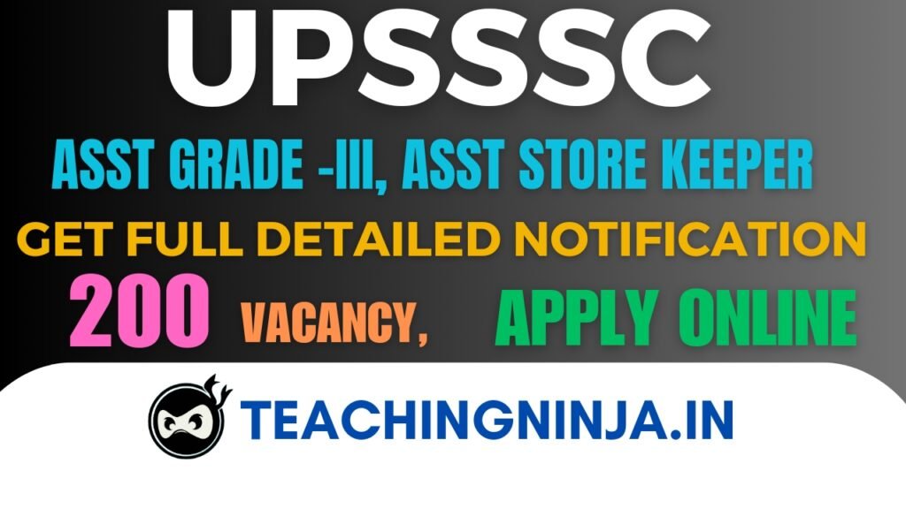 UPSSSC Asst Grade-III Asst Store Keeper 200 Posts