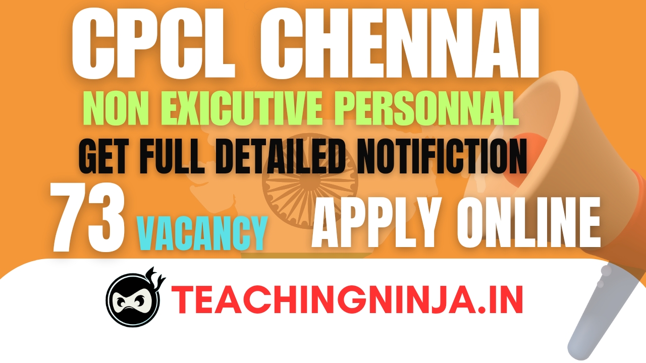 CPCL Non Executive 73 posts Recruitment 2024