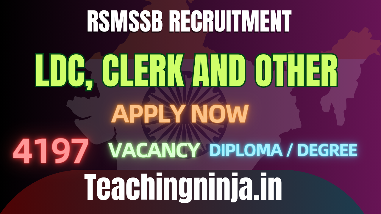 RSMSSB Recruitment 2024 LDC Clerk and Other 4197 Posts Apply Now