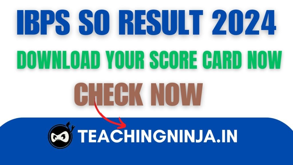 IBPS SO Results 2024 Released Check Now