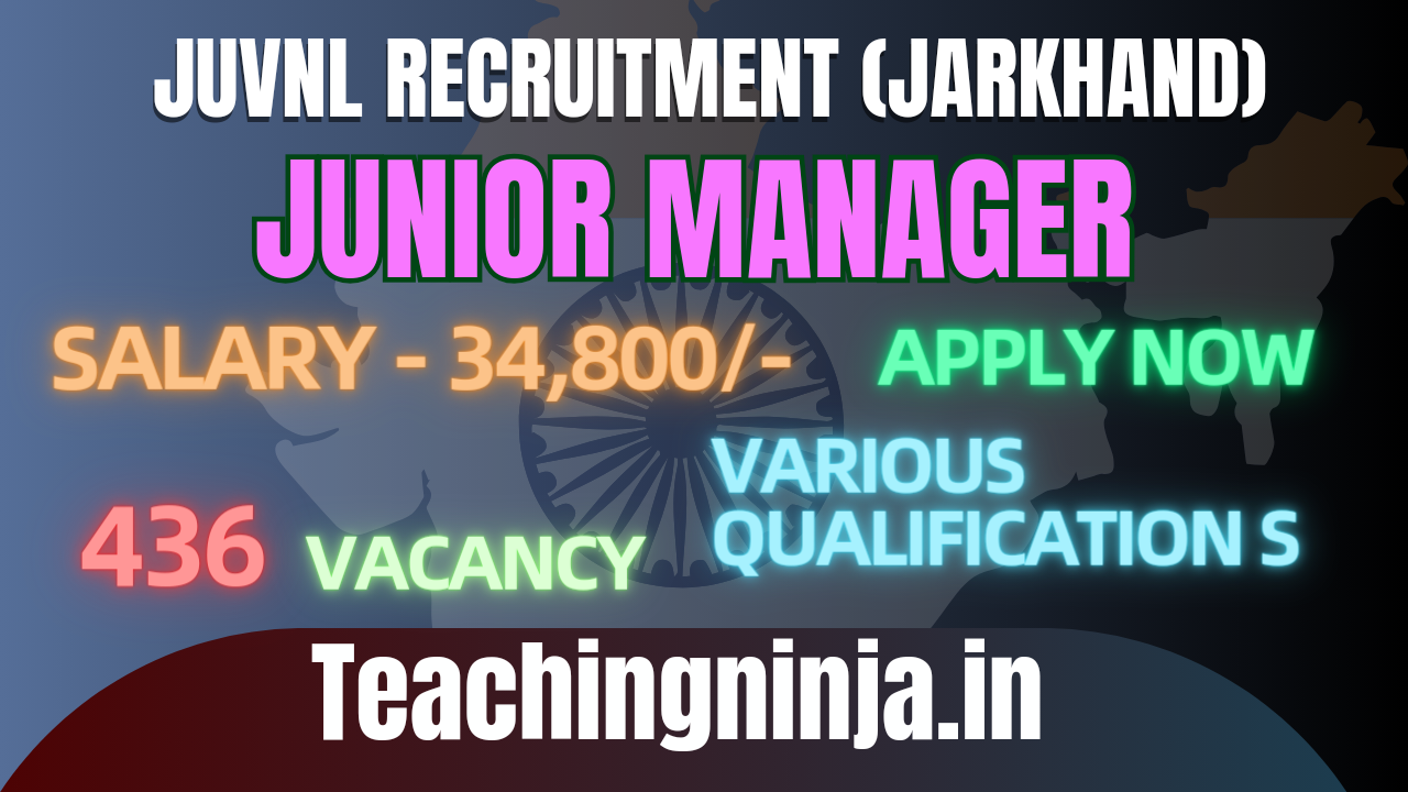 JUVNL Recruitment 2024 Junior Manager 436 Posts Apply Now