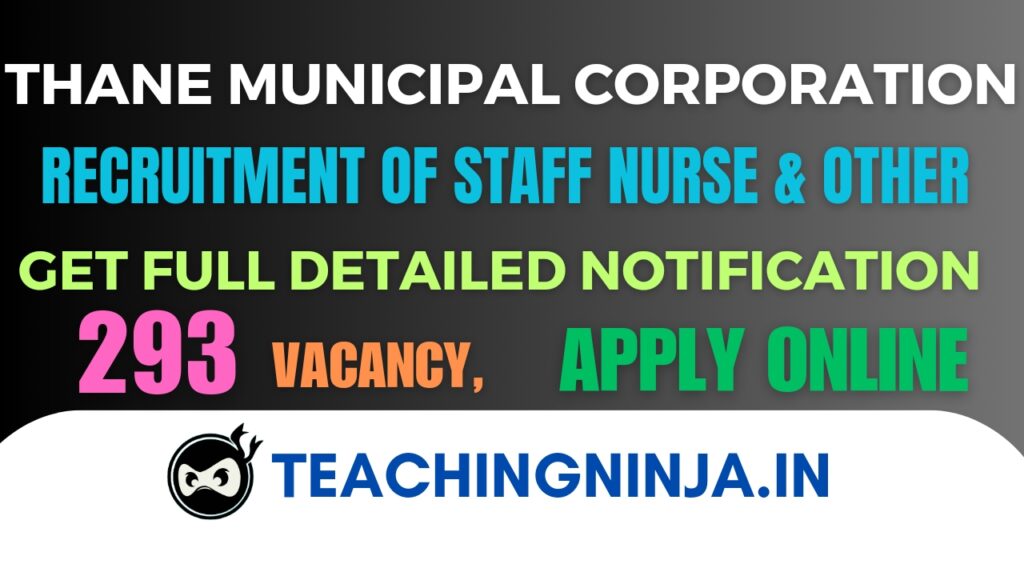 Thane Municipal Corporation Recruitment 2024 Staff Nurse and Other Apply 293 Posts (Walk in Drive)