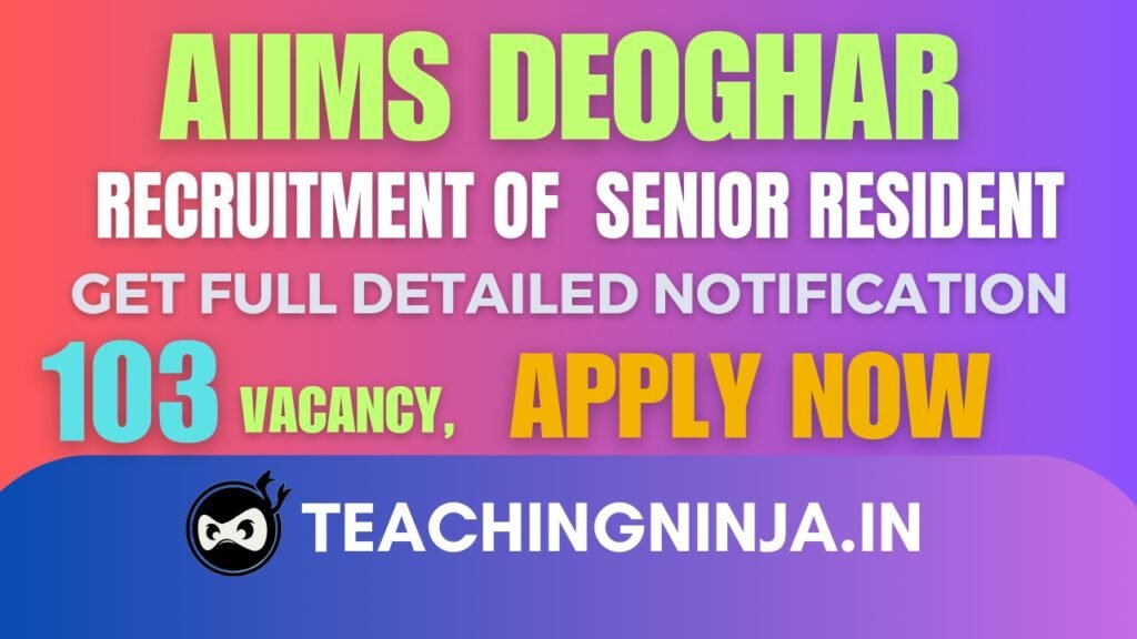 AIIMS Deoghar Senior Resident 103 Posts