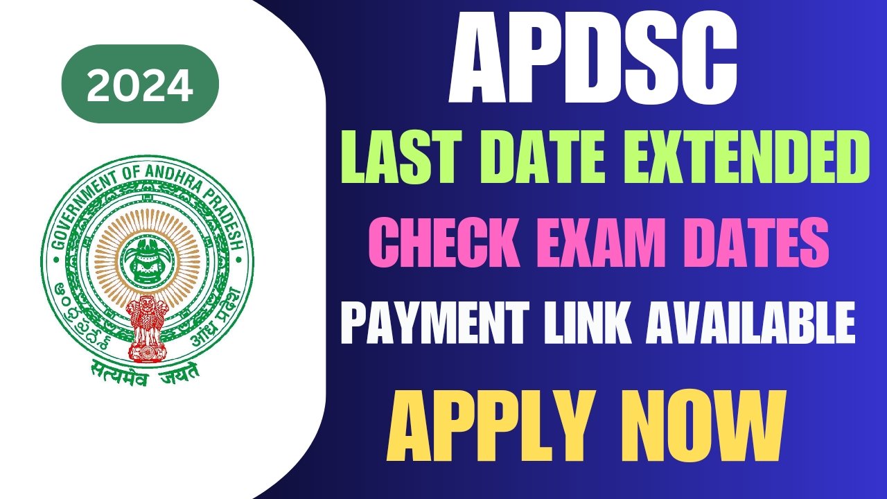 AP DSC FEB 2024 Last Date Extended Apply Now