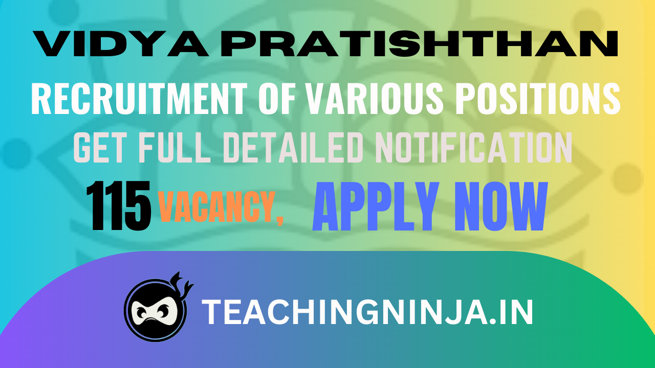 Vidya Pratishthan Pre-primary and Other 115 Posts