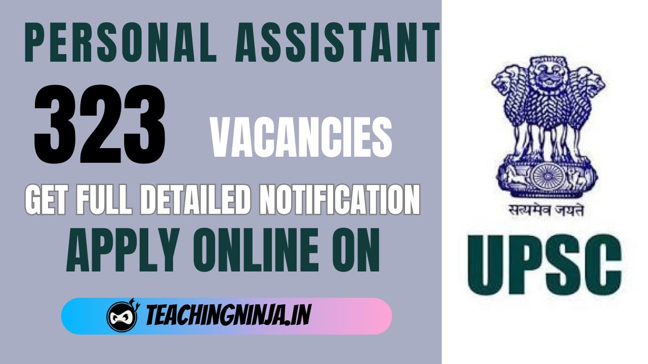 UPSC Recruitment 2024 Personal Assistant 323 Posts