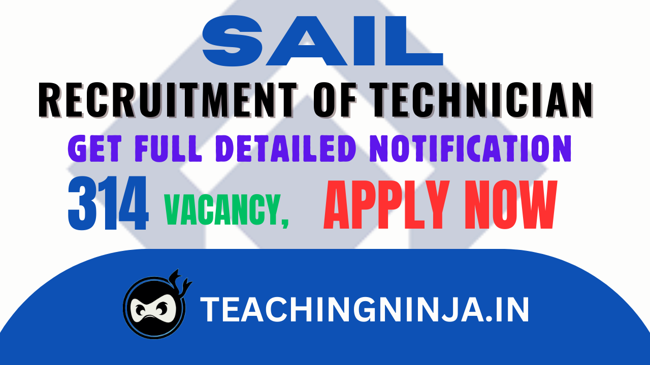 SAIL Recruitment 2024 Technician And Other 314