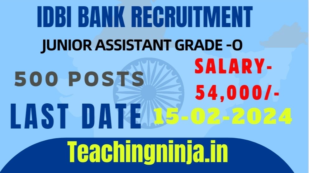 IDBI Recruitment 2024 Junior Assistant Grade O 500 Posts, Apply Now, Check Eligibility, Get full Notification