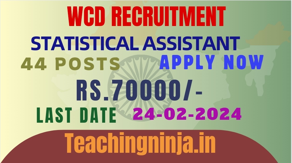 WCD Recruitment Statistical Assistant 2024 Posts 44 Apply Online