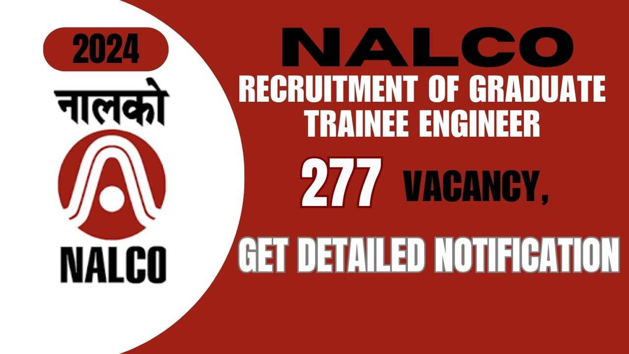 NALCO Graduate Engineer Trainee 277 Posts