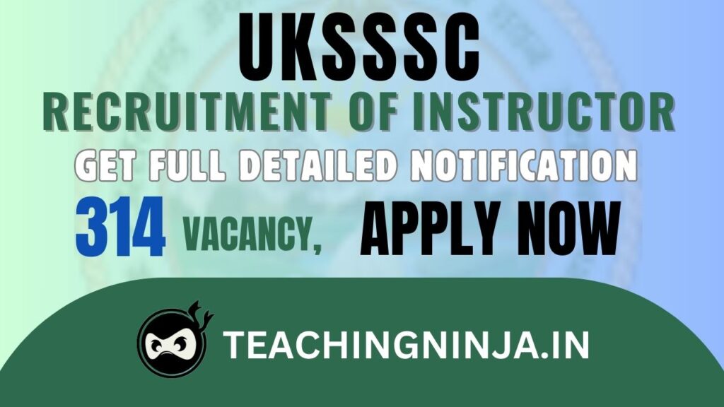 UKSSSC Recruitment 2024 Instructor 370 Posts