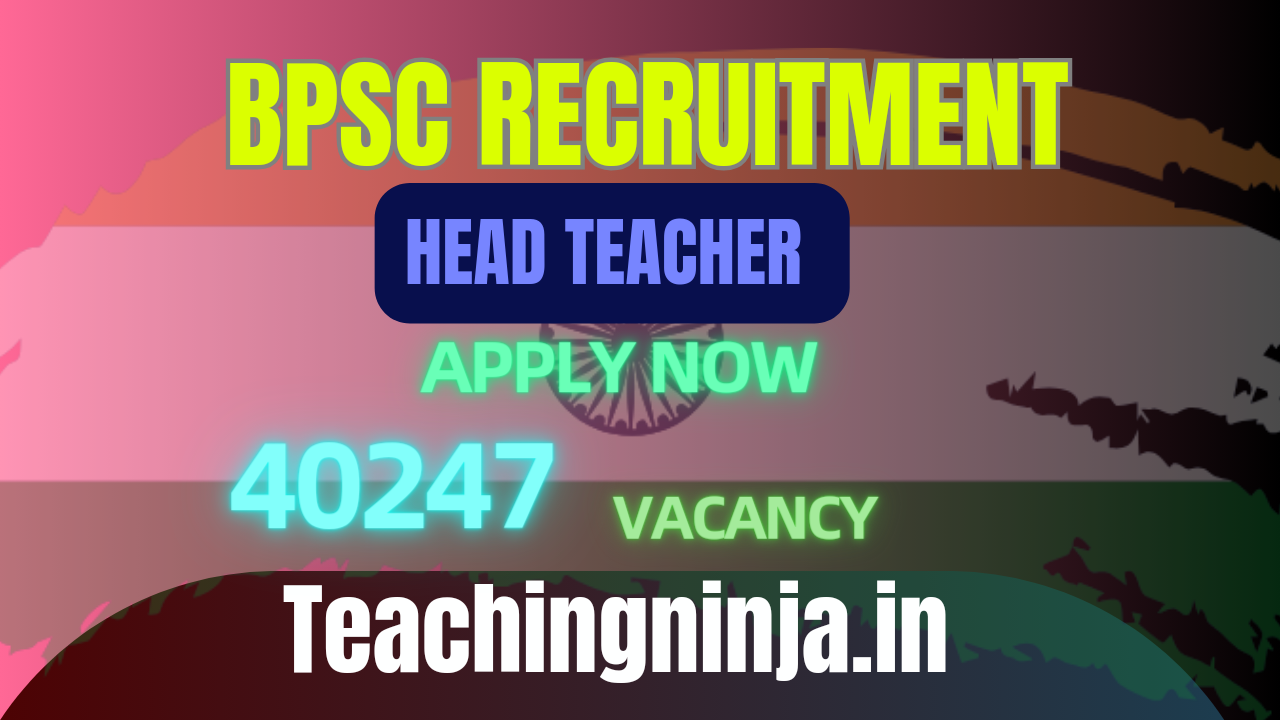 BPSC Recruitment Head Teacher 2024 Apply 40247 Posts Check Eligibility Details