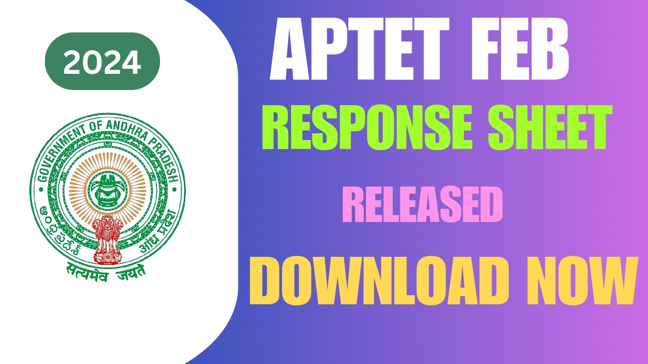 APTET 2024 Response Sheet Link Available Now