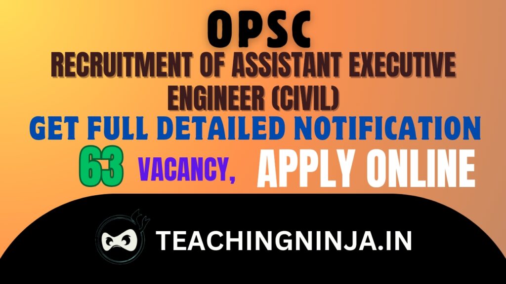 OPSC Asst Executive Engineer Civil 63 posts