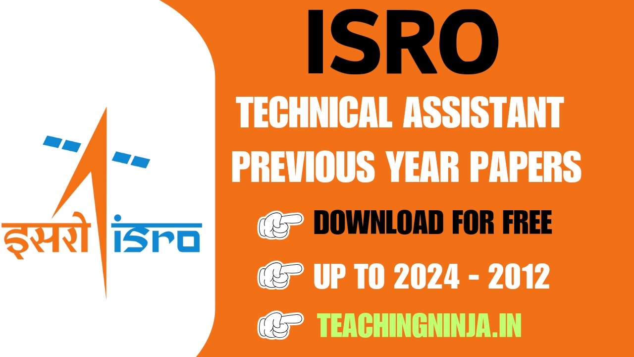 ISRO Technical Assistant 2024 Previous papers Download for free