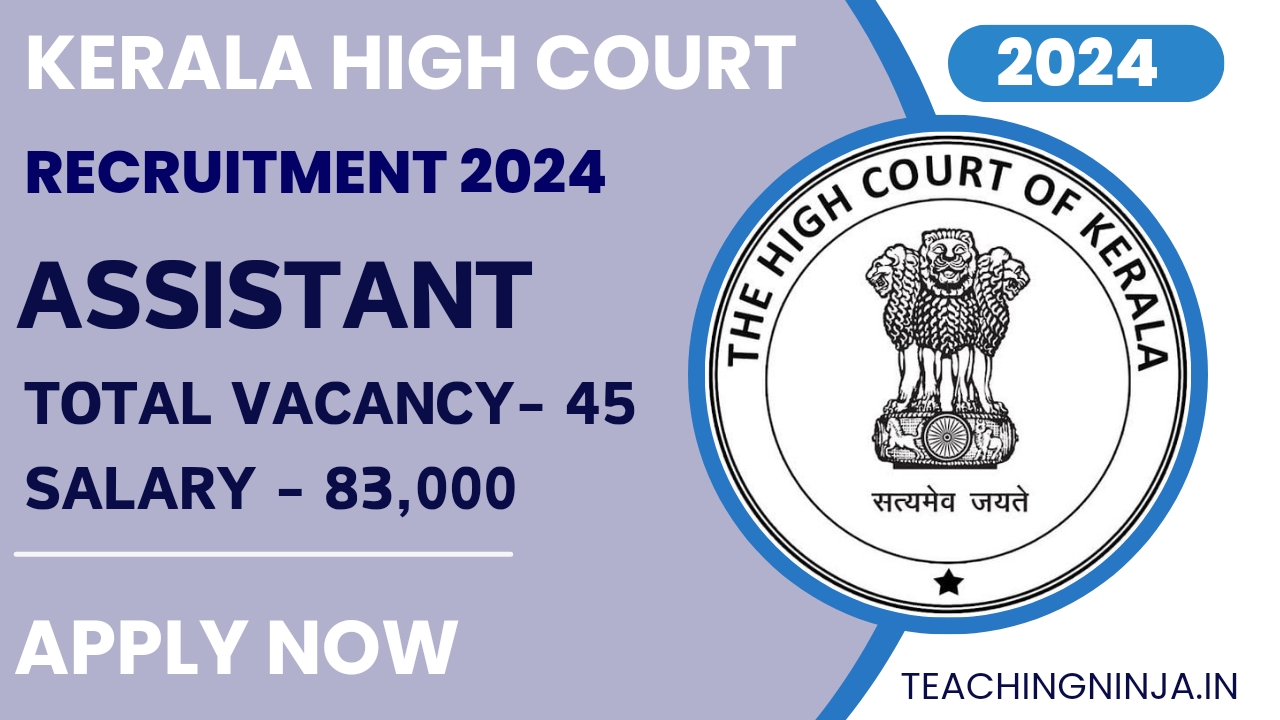 Kerala High Court Assistant Notification 2024 Released