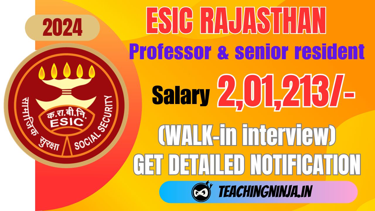 ESIC Senior Resident And Other 125 Posts