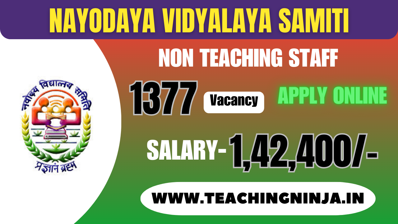 NVS Recruitment Non Teaching Staff 1377 Posts 2024 Apply Online Check Eligibility Details