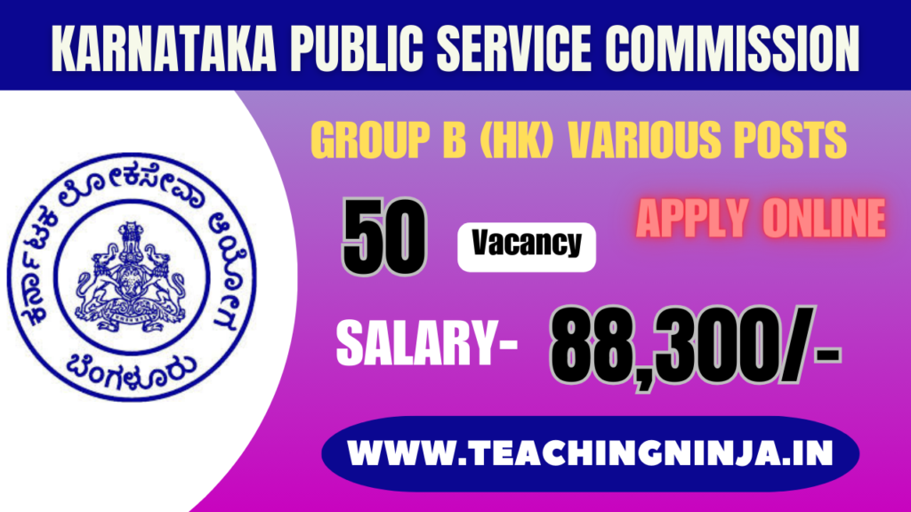 KPSC Vacancy Group B HK 50 Posts Recruitment 2024 Apply Online Check Eligibility Details