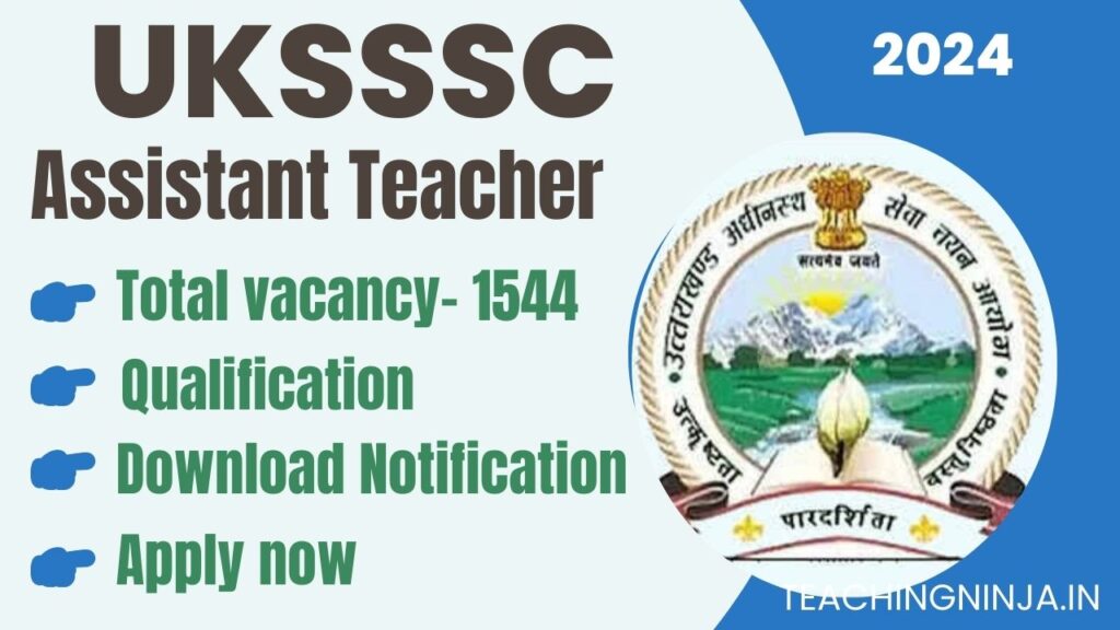 UKSSSC Asst Teacher Notification 2024 Released