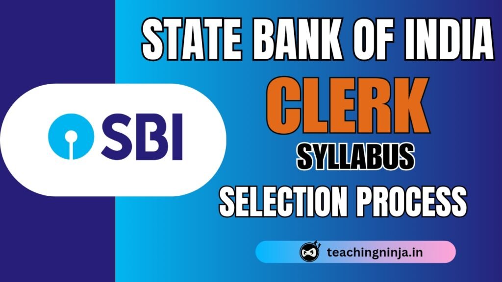 SBI Clerk 2024 Syllabus and Selection Process