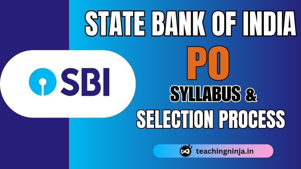 SBI PO 2024 Syllabus and Selection Process