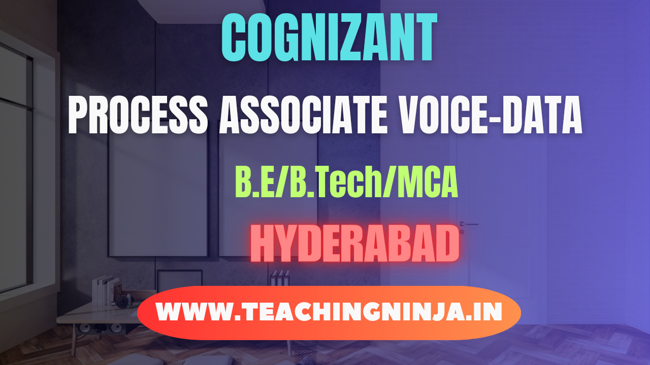 Cognizant Vacancies Of Process Executive Voice 2024, Check eligibility & Apply Online