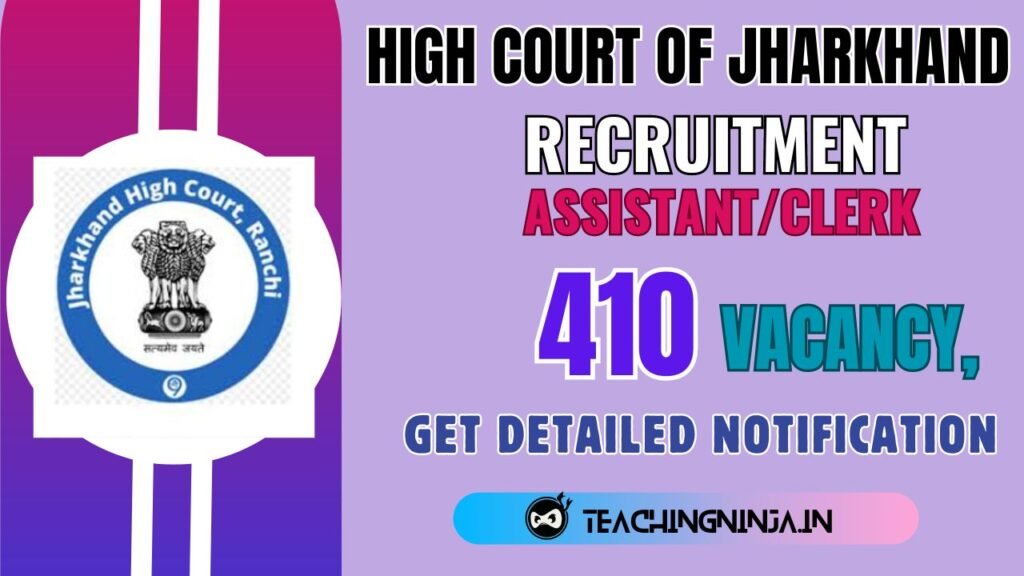 Jharkhand High Court Clerk 410 Posts Recruitment