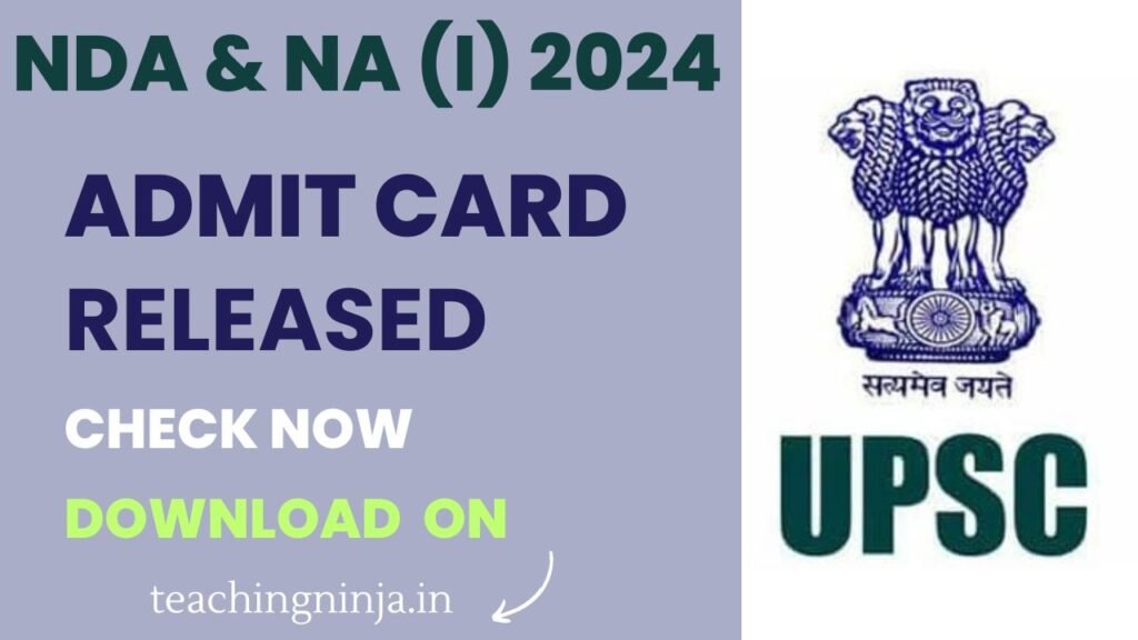 UPSC NDA and NA Hall ticket 2024 Released Now, Check Your Admit Card & Download Now