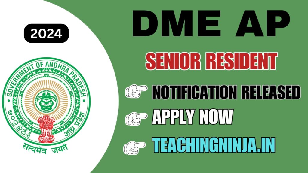 DME AP Senior Resident Notification Released for 241 Posts