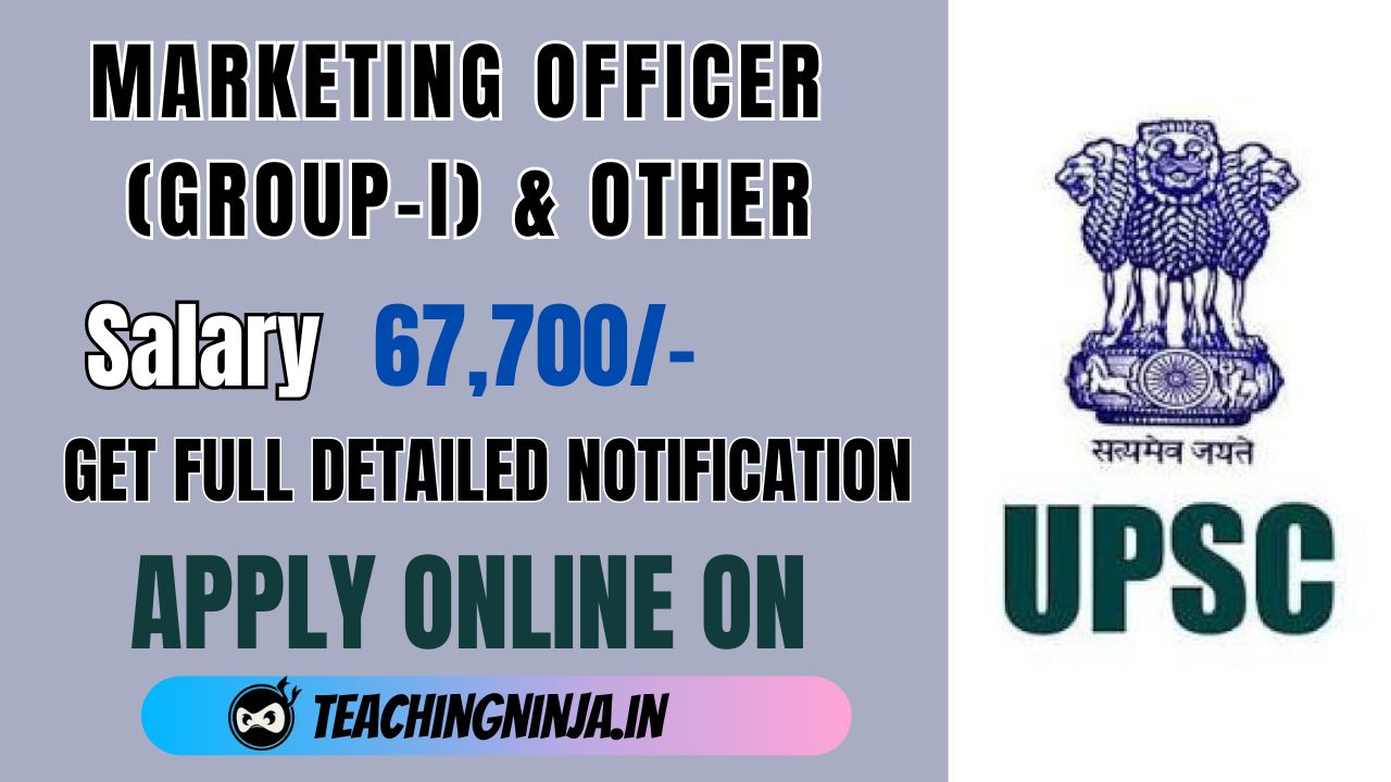 UPSC Marketing Officer Grade I And Other 83 Posts