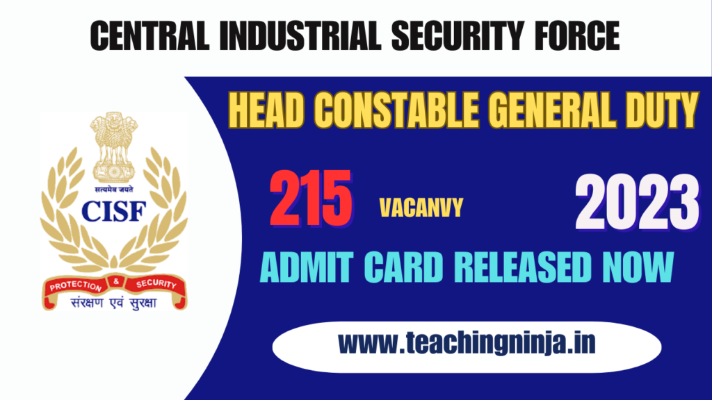 CISF Admit Card 2023 Head Constable General Duty Link Active Now Download & Know your Exam city & Date