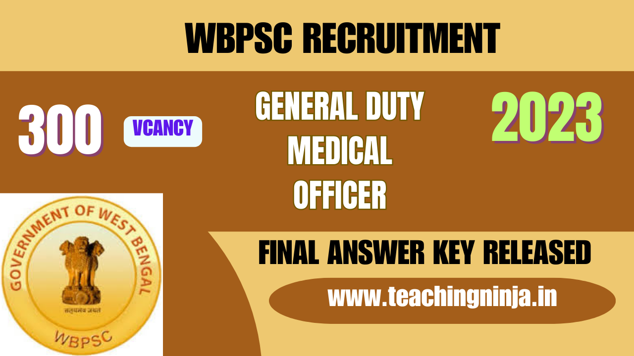 WBPSC 2023 General Duty Medical Officer Final Answer Key