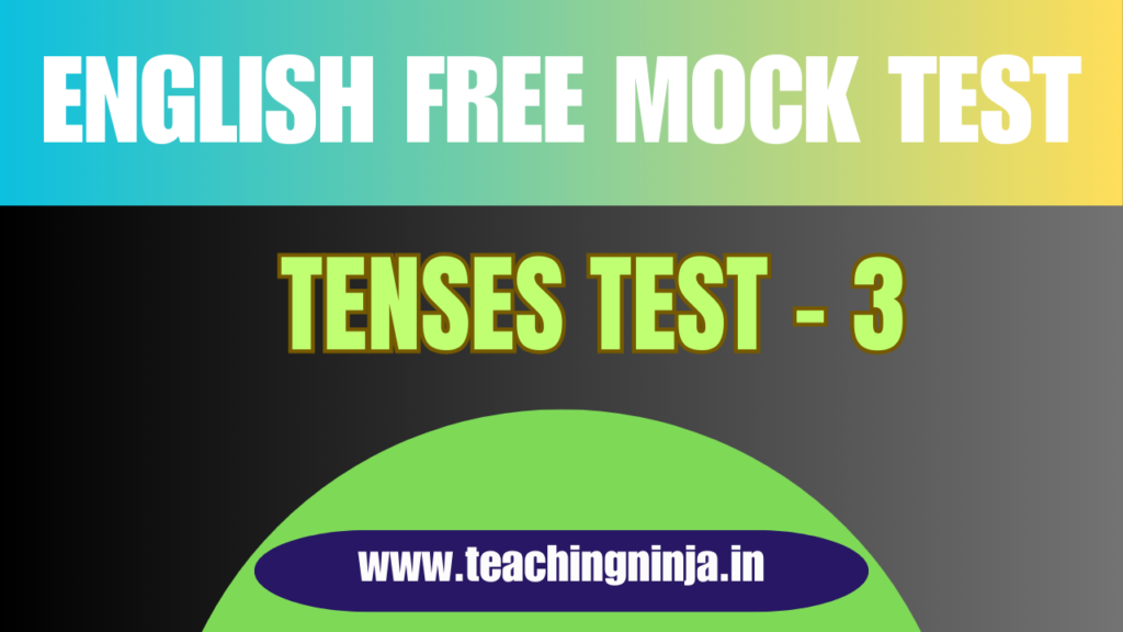 English Free Mock Test 3 Tenses