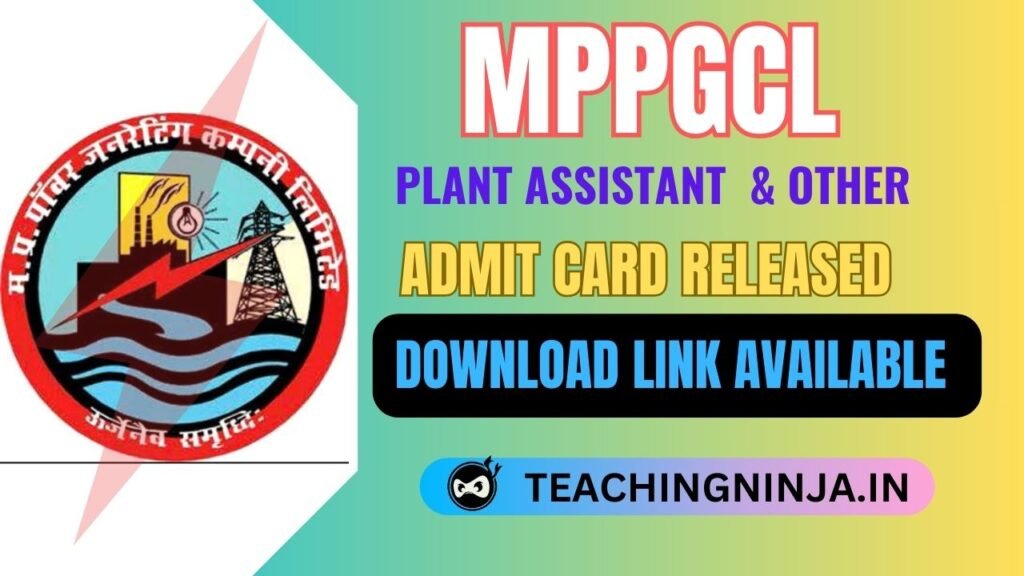 MPPGCL Plant Assistant and Other 2024 Admit Cards