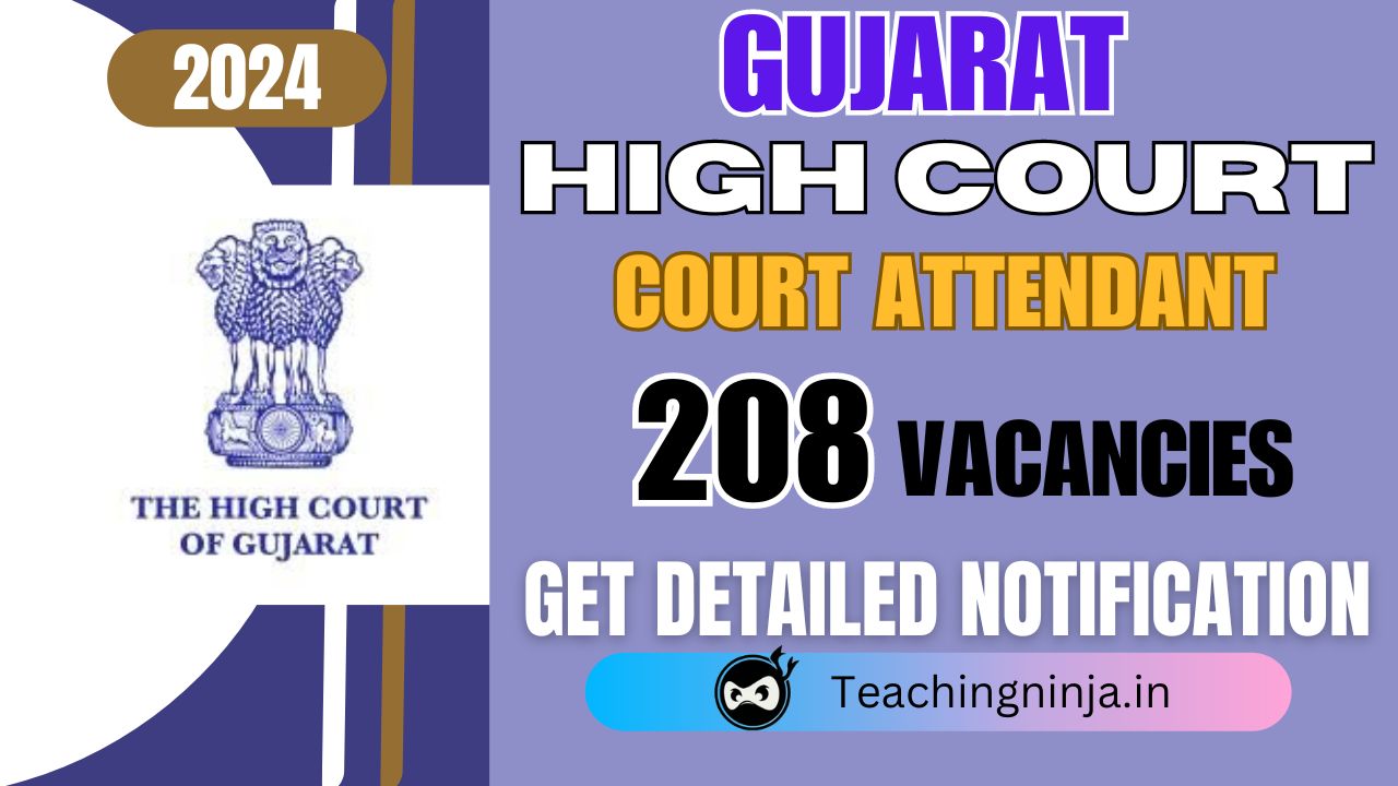 Gujarat High Court Court Attendant 208 Posts