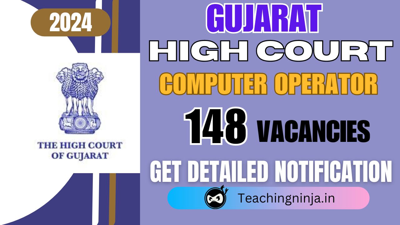 Gujarat High Court Computer Operator 148 Posts