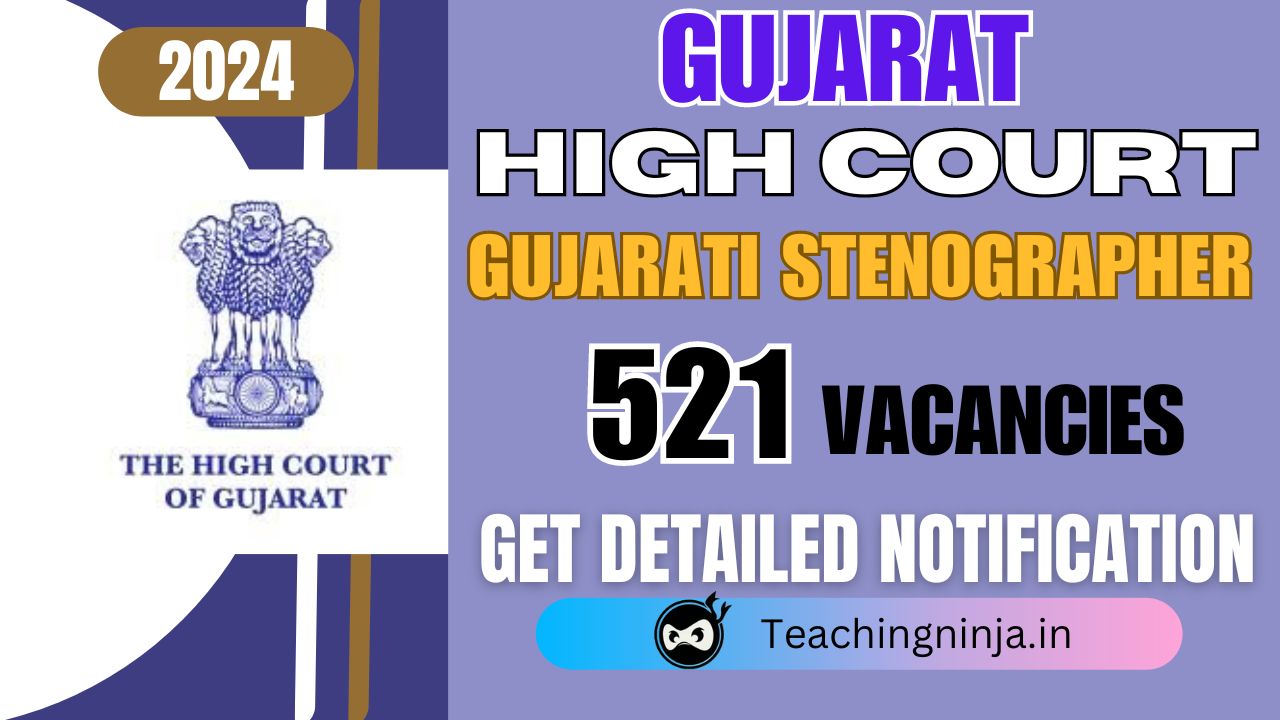 Gujarat High Court Gujarati Stenographer 521 Post