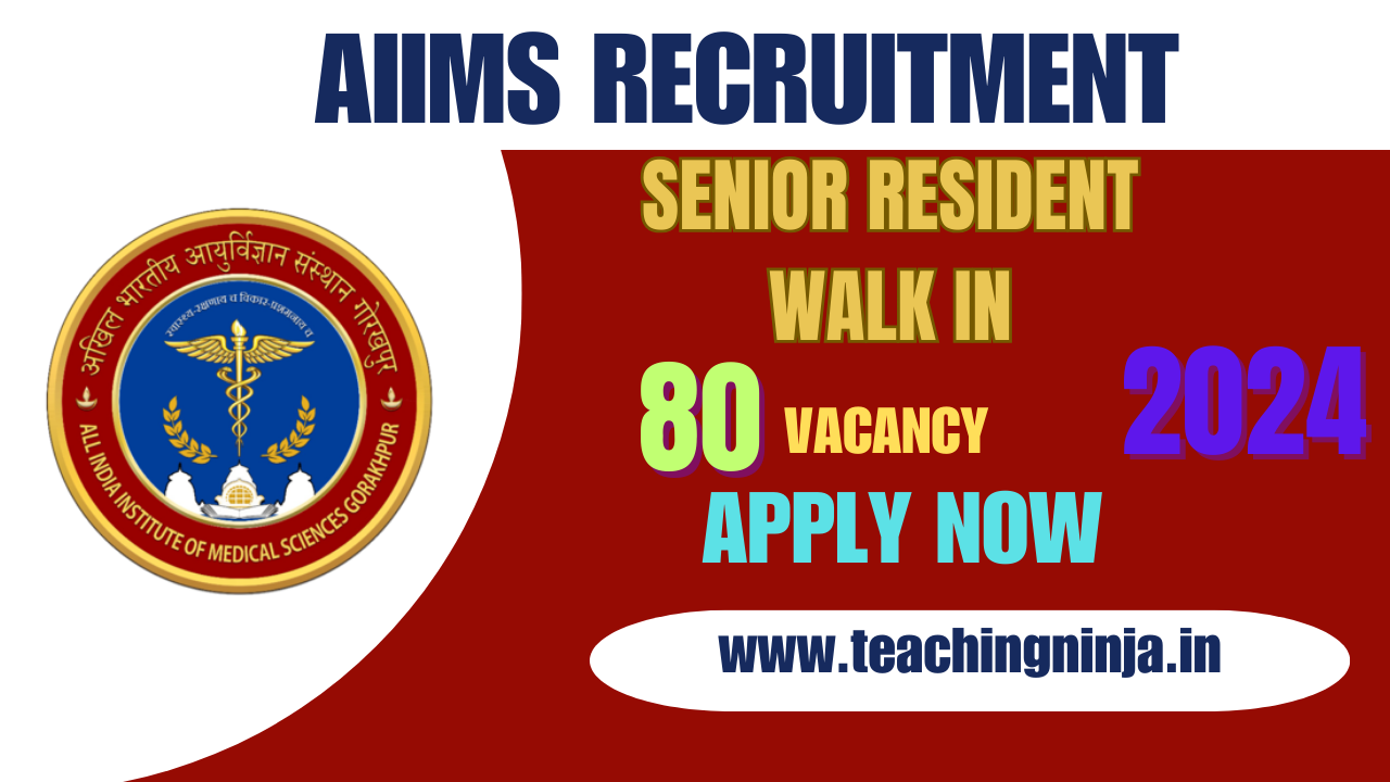 AIIMS Raipur Senior Resident 80 Recruitment 2024 Apply Now Walk In Interview