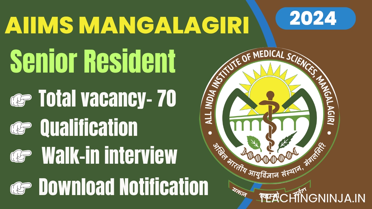 AIIMS Mangalagiri Senior Resident Vacancy 2024