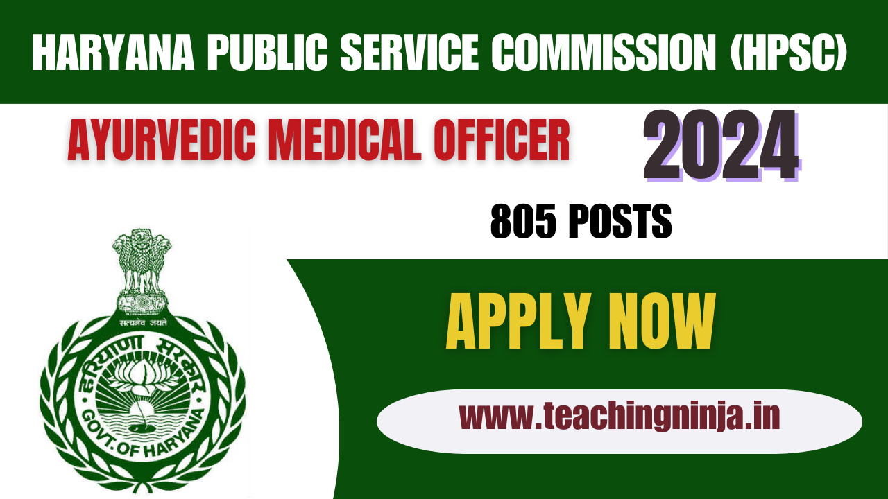 HPSC Notification 2024 Ayurvedic Medical Officer Group B 805 Posts Apply Online Check Eligibility Details