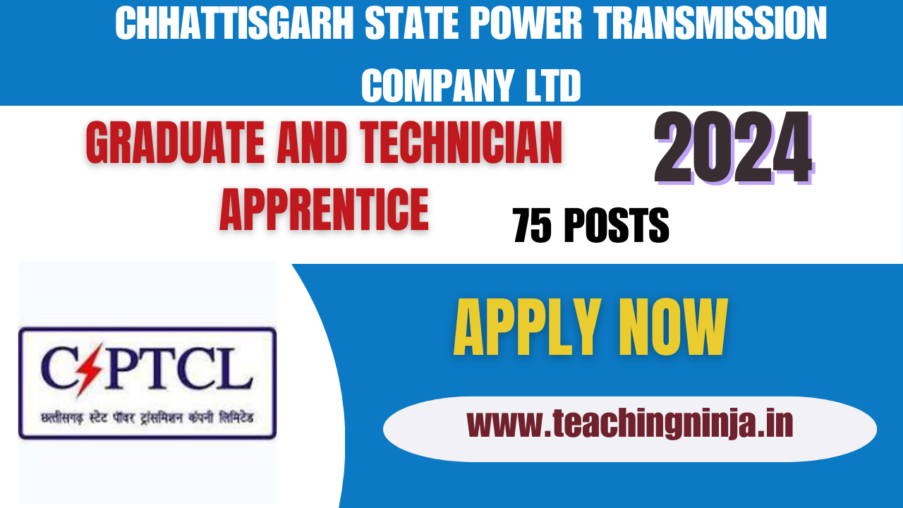 CSPTCL 2024 Graduate Technician Apprentice 75 Posts Apply Offline, Check Eligibility Details.