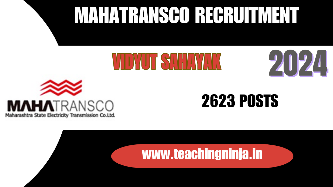 MAHATRANSCO 2024 Vidyut Sahayak 2623 Posts Apply Online, Check Eligibility Details.