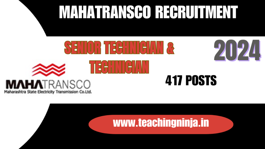 MAHATRANSCO Vacancy 2024 Senior Technician 417 Posts Apply Online, Check Eligibility Details.