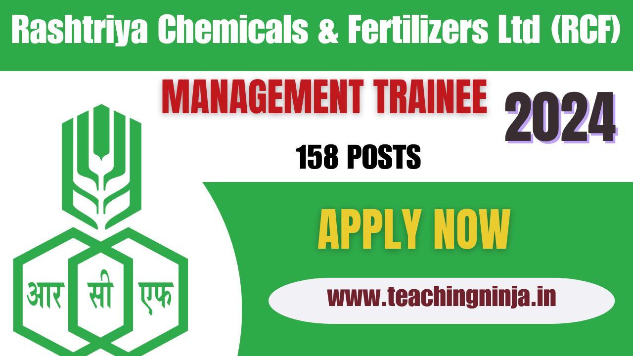 RCF Ltd Recruitment 2024 Management Trainee 158 Posts Apply Online, Check Eligibility Details